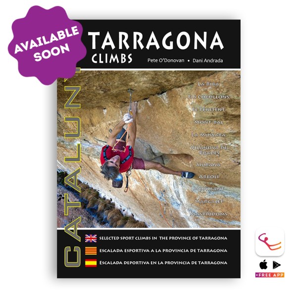 Tarragona Climbs: Sport Climbing Guidebook